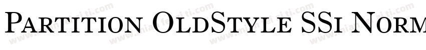 Partition OldStyle SSi Normal字体转换